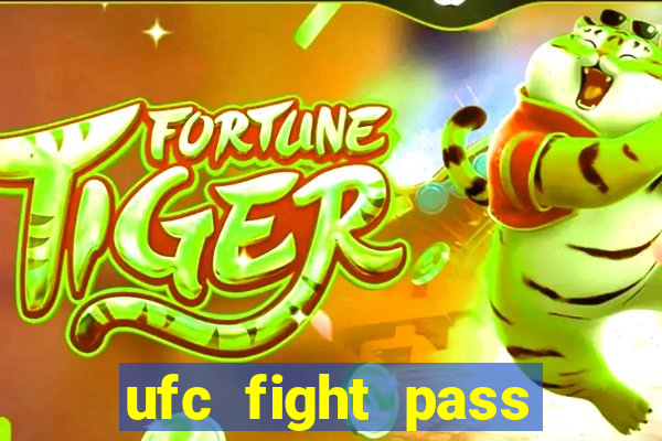 ufc fight pass assistir online